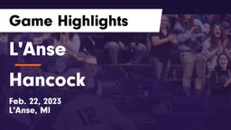 L'Anse  vs Hancock  Game Highlights - Feb. 22, 2023