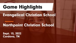 Evangelical Christian School vs Northpoint Christian School Game Highlights - Sept. 15, 2022