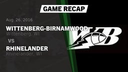 Recap: Wittenberg-Birnamwood  vs. Rhinelander  2016