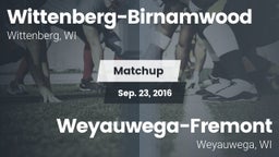 Matchup: Wittenberg-Birnamwoo vs. Weyauwega-Fremont  2016