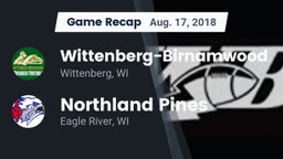 Recap: Wittenberg-Birnamwood  vs. Northland Pines  2018