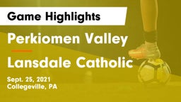Perkiomen Valley  vs Lansdale Catholic  Game Highlights - Sept. 25, 2021