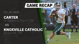 Recap: Carter  vs. Knoxville Catholic  2016