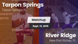 Matchup: Tarpon Springs vs. River Ridge  2019