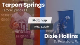 Matchup: Tarpon Springs vs. Dixie Hollins  2019