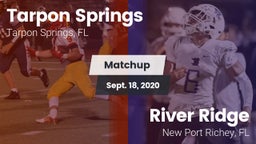 Matchup: Tarpon Springs vs. River Ridge  2020
