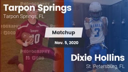 Matchup: Tarpon Springs vs. Dixie Hollins  2020