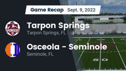 Recap: Tarpon Springs  vs. Osceola  - Seminole 2022