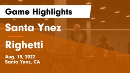 Santa Ynez  vs Righetti  Game Highlights - Aug. 18, 2022