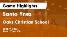 Santa Ynez  vs Oaks Christian School Game Highlights - Sept. 9, 2022