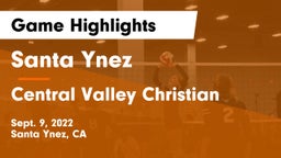 Santa Ynez  vs Central Valley Christian Game Highlights - Sept. 9, 2022