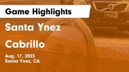 Santa Ynez  vs Cabrillo  Game Highlights - Aug. 17, 2023