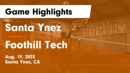 Santa Ynez  vs Foothill Tech Game Highlights - Aug. 19, 2023