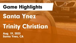 Santa Ynez  vs Trinity Christian  Game Highlights - Aug. 19, 2023