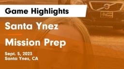 Santa Ynez  vs Mission Prep Game Highlights - Sept. 5, 2023