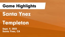 Santa Ynez  vs Templeton  Game Highlights - Sept. 9, 2023