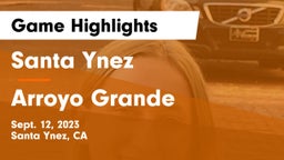 Santa Ynez  vs Arroyo Grande  Game Highlights - Sept. 12, 2023