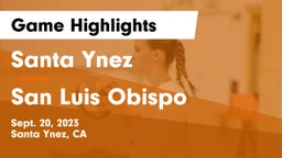 Santa Ynez  vs San Luis Obispo  Game Highlights - Sept. 20, 2023