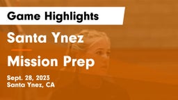 Santa Ynez  vs Mission Prep Game Highlights - Sept. 28, 2023
