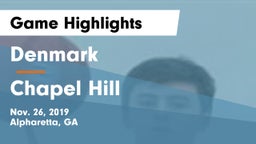 Denmark  vs Chapel Hill  Game Highlights - Nov. 26, 2019