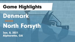 Denmark  vs North Forsyth  Game Highlights - Jan. 8, 2021