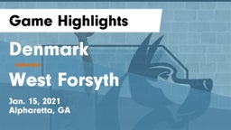 Denmark  vs West Forsyth  Game Highlights - Jan. 15, 2021