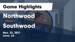 Northwood   vs Southwood  Game Highlights - Nov. 22, 2021