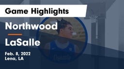 Northwood   vs LaSalle  Game Highlights - Feb. 8, 2022