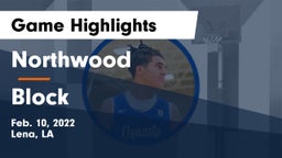 Northwood   vs Block  Game Highlights - Feb. 10, 2022
