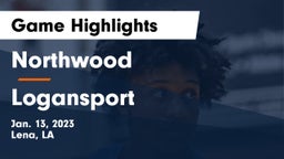 Northwood   vs Logansport  Game Highlights - Jan. 13, 2023