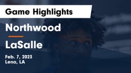 Northwood   vs LaSalle Game Highlights - Feb. 7, 2023