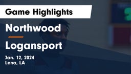 Northwood   vs Logansport  Game Highlights - Jan. 12, 2024