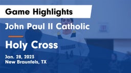 John Paul II Catholic  vs Holy Cross Game Highlights - Jan. 28, 2023