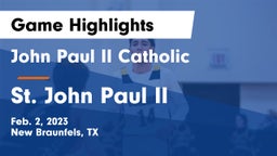 John Paul II Catholic  vs St. John Paul II  Game Highlights - Feb. 2, 2023