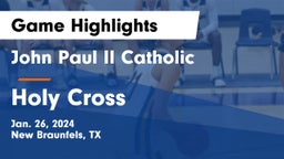 John Paul II Catholic  vs Holy Cross  Game Highlights - Jan. 26, 2024