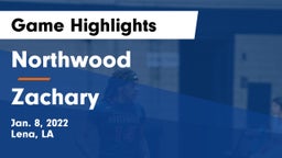 Northwood   vs Zachary  Game Highlights - Jan. 8, 2022