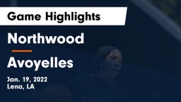 Northwood   vs Avoyelles Game Highlights - Jan. 19, 2022