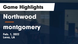Northwood   vs montgomery Game Highlights - Feb. 1, 2022
