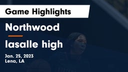 Northwood   vs lasalle high Game Highlights - Jan. 25, 2023