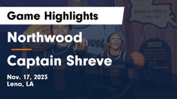 Northwood   vs Captain Shreve  Game Highlights - Nov. 17, 2023