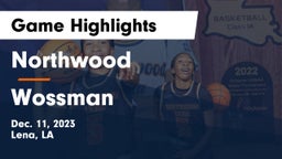 Northwood   vs Wossman  Game Highlights - Dec. 11, 2023