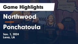 Northwood   vs Ponchatoula  Game Highlights - Jan. 1, 2024