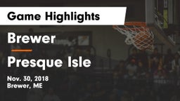 Brewer  vs Presque Isle  Game Highlights - Nov. 30, 2018