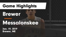 Brewer  vs Messalonskee  Game Highlights - Jan. 19, 2019