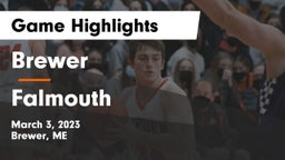 Brewer  vs Falmouth  Game Highlights - March 3, 2023