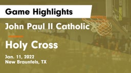 John Paul II Catholic  vs Holy Cross Game Highlights - Jan. 11, 2022