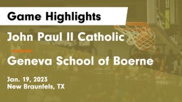John Paul II Catholic  vs Geneva School of Boerne Game Highlights - Jan. 19, 2023