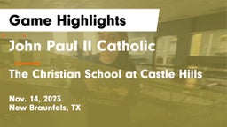John Paul II Catholic  vs The Christian School at Castle Hills Game Highlights - Nov. 14, 2023