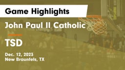 John Paul II Catholic  vs TSD Game Highlights - Dec. 12, 2023