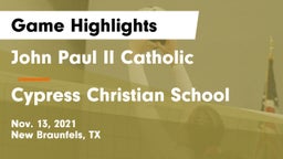 John Paul II Catholic  vs Cypress Christian School Game Highlights - Nov. 13, 2021